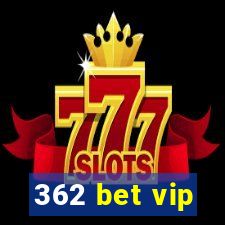 362 bet vip